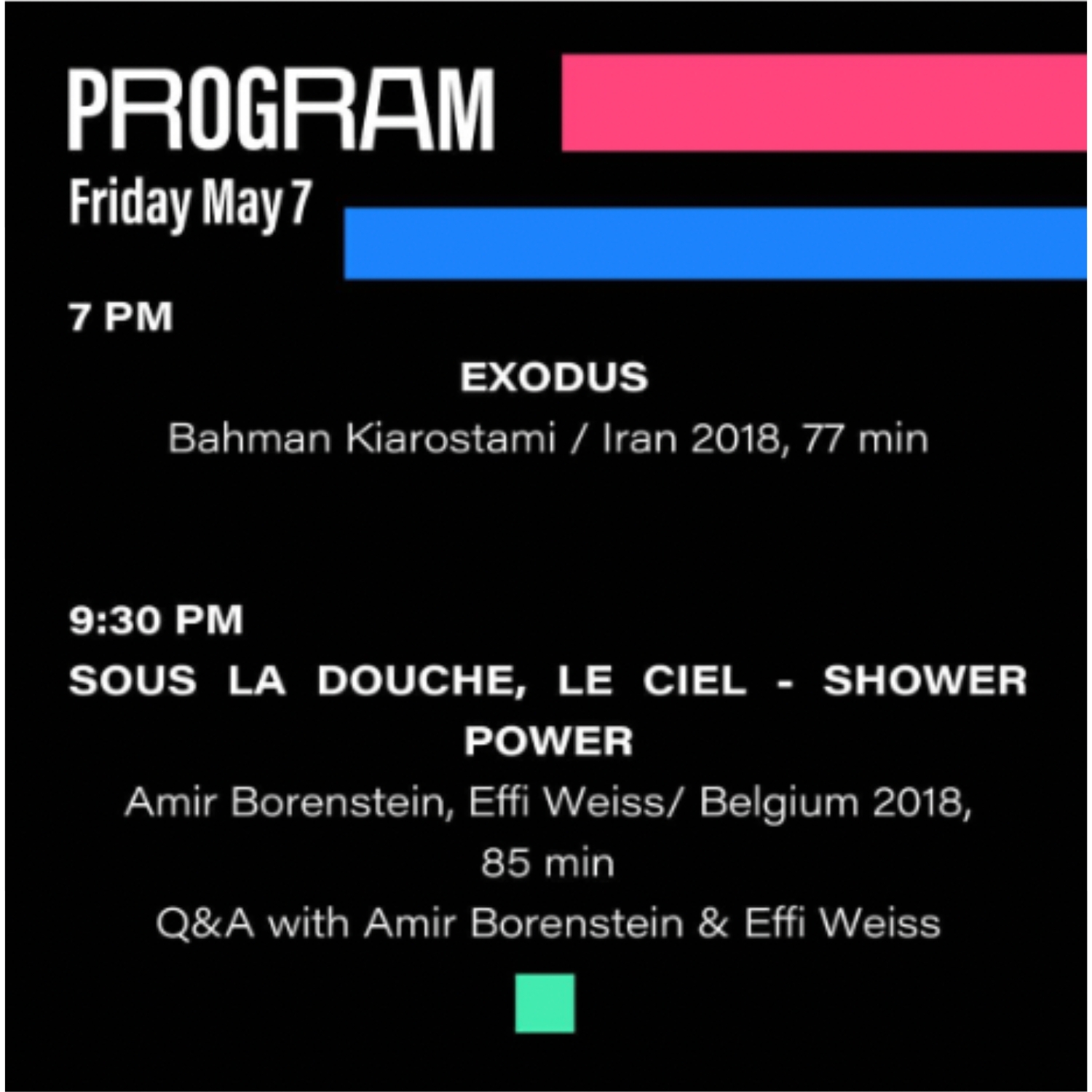 Programme graphic — Friday May 7, Exodus and Sous la douche, le ciel
